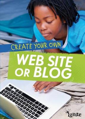 Cover of Create Your Own Web Site or Blog
