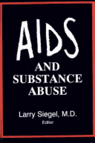 Cover of AIDS and Substance Abuse