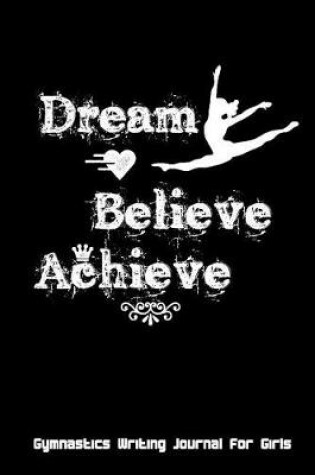 Cover of Dream Believe Achieve