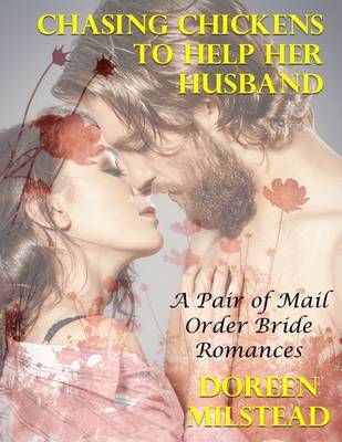 Book cover for Chasing Chickens to Help Her Husband - a Pair of Mail Order Bride Romances