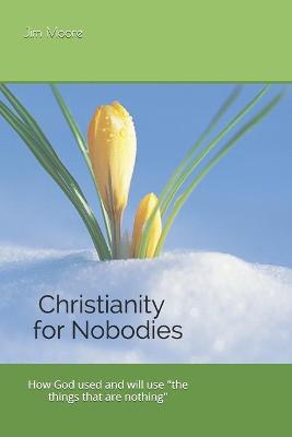 Book cover for Christianity for Nobodies