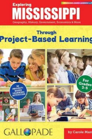 Cover of Exploring Mississippi Through Project-Based Learning