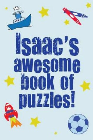 Cover of Isaac's Awesome Book Of Puzzles!