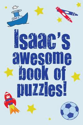 Book cover for Isaac's Awesome Book Of Puzzles!