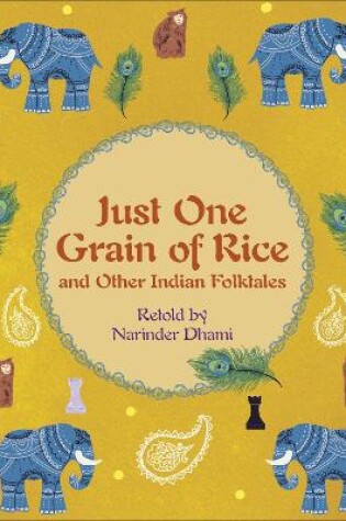 Cover of Reading Planet KS2 - Just One Grain of Rice and other Indian Folk Tales - Level 4: Earth/Grey band