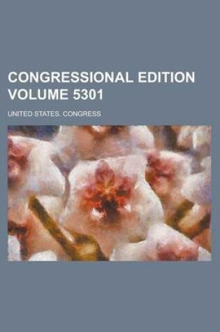 Cover of Congressional Edition Volume 5301