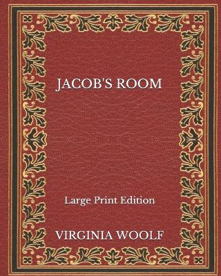 Book cover for Jacob's Room - Large Print Edition