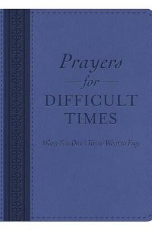 Cover of Prayers for Difficult Times