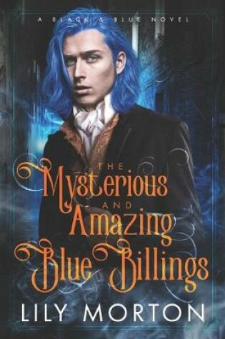 Cover of The Mysterious and Amazing Blue Billings