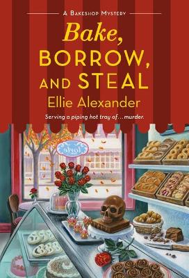 Book cover for Bake, Borrow, and Steal