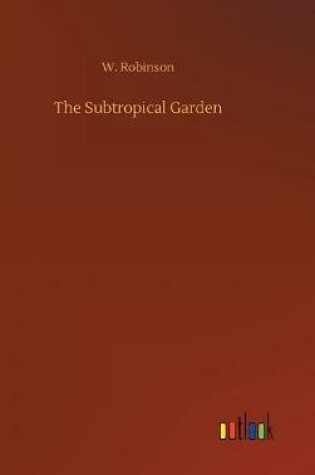 Cover of The Subtropical Garden