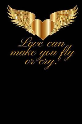 Book cover for Love can make you fly or cry