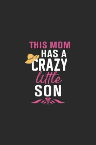 Cover of this mom has a crazy little son