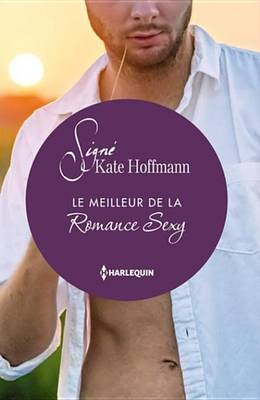 Book cover for Le Meilleur de la Romance Sexy