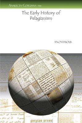 Cover of The Early History of Pelagianism