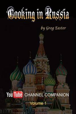 Book cover for Cooking in Russia - Youtube Channel Companion