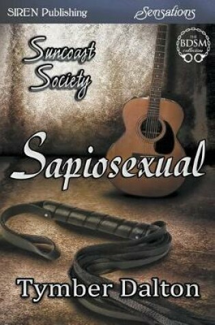 Cover of Sapiosexual [Suncoast Society] (Siren Publishing Sensations)