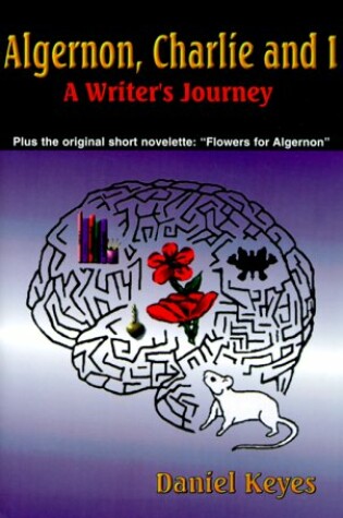 Cover of Algernon, Charlie and I : a Writer's Journey