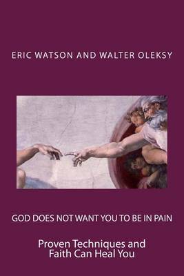 Book cover for God Does Not Want You to Be In Pain