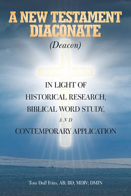 Book cover for A New Testament Diaconate (Deacon)