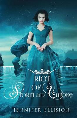 Book cover for Riot of Storm and Smoke