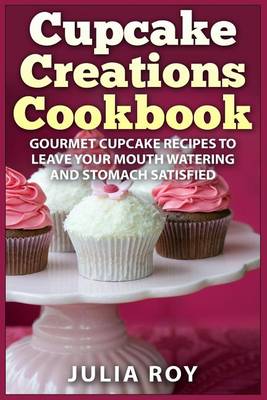 Cover of Cupcake Creations Cookbook