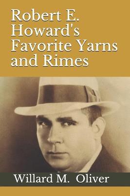 Book cover for Robert E. Howard's Favorite Yarns and Rimes