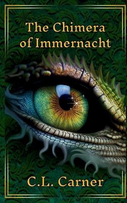 Book cover for The Chimera of Immernacht