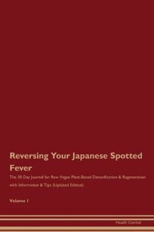 Cover of Reversing Your Japanese Spotted Fever