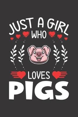 Book cover for Just A Girl Who Loves Pigs