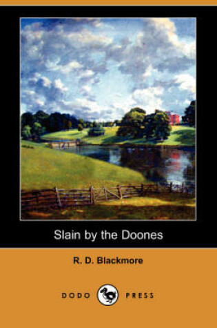 Cover of Slain by the Doones (Dodo Press)