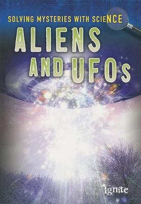 Book cover for Solving Mysteries with Science Aliens & Ufos