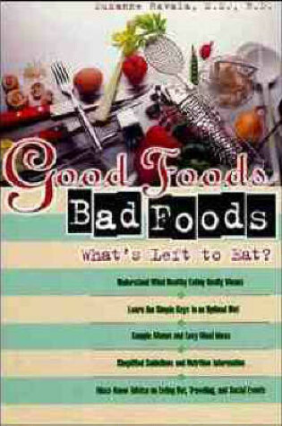 Cover of Good Foods, Bad Foods