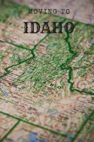 Cover of Moving to Idaho