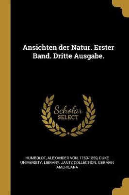 Book cover for Ansichten Der Natur. Erster Band. Dritte Ausgabe.