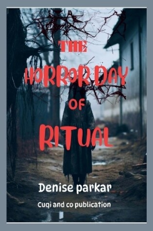 Cover of The Horror Day Of Ritual