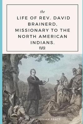 Book cover for The Life of Rev. David Brainerd,