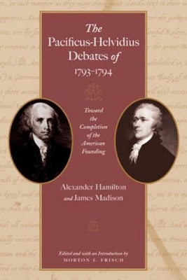 Book cover for Pacificus-Helvidius Debates of 1793-1794