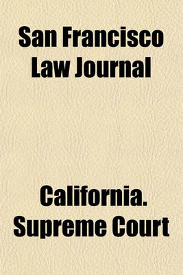 Book cover for San Francisco Law Journal Volume 1