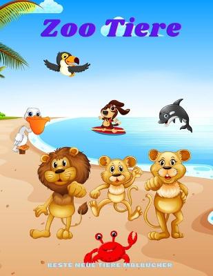 Book cover for Zoo Tiere - Beste neue Tiere Malbucher