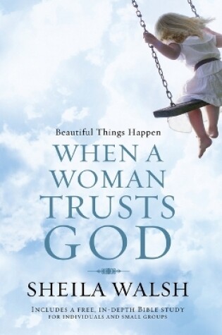 Cover of Beautiful Things Happen When a Woman Trusts God