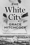 Book cover for The White City