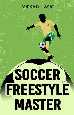 Book cover for Soccer Freestyle Master