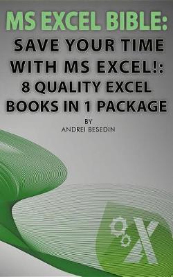 Book cover for MS Excel Bible: Save Your Time with MS Excel!