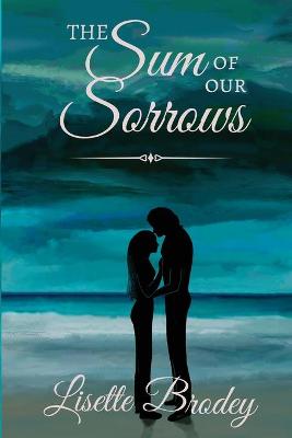 Book cover for The Sum of Our Sorrows