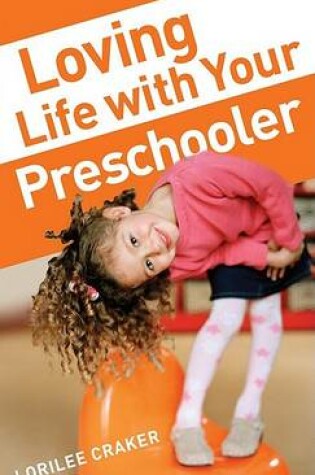 Cover of Loving Life with Your Preschooler