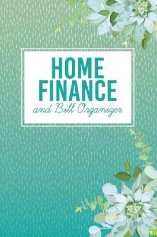 Cover of Home Finance and Bill Organizer