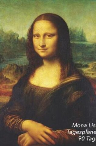 Cover of Mona Lisa Tagesplaner 90 Tage