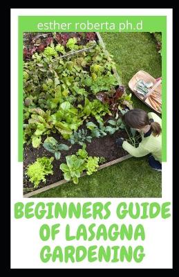 Book cover for Beginners Guide of Lasagna Gardening