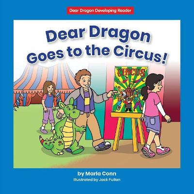 Book cover for Dear Dragon Goes to the Circus!